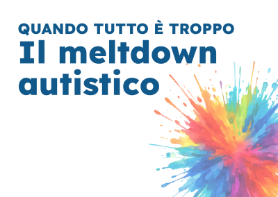 Quando tutto è troppo: il meltdown autistico
