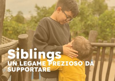 Siblings: un ruolo prezioso da supportare